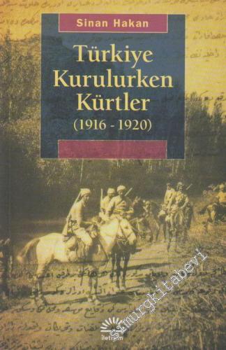 Türkiye Kurulurken Kürtler 1916 - 1920 -        2023