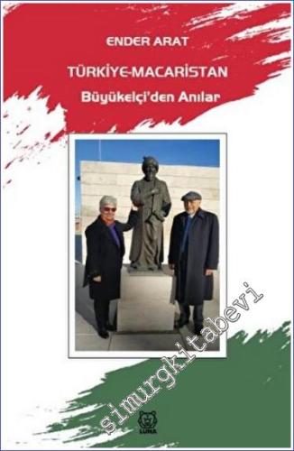 Türkiye- Macaristan Büyükelçi'den Anılar - 2022