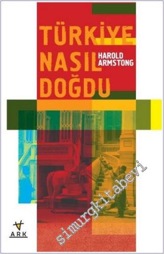 Türkiye Nasıl Doğdu -