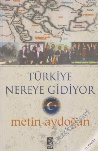Türkiye Nereye Gidiyor