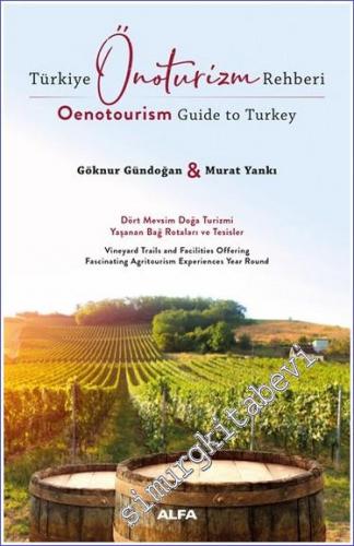 Türkiye Önoturizm Rehberi = Oenotourism Guide to Turkey -        2023