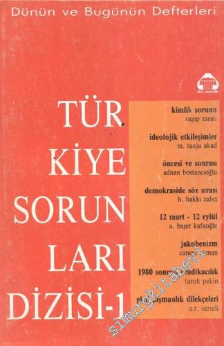 Türkiye Sorunları Dizisi 1 ( Dünün ve Bugünün Defterleri ) -