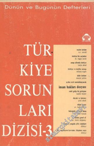 Türkiye Sorunları Dizisi 3 : Dünün ve Bugünün Defterleri Dosya : İnsan Hakları -