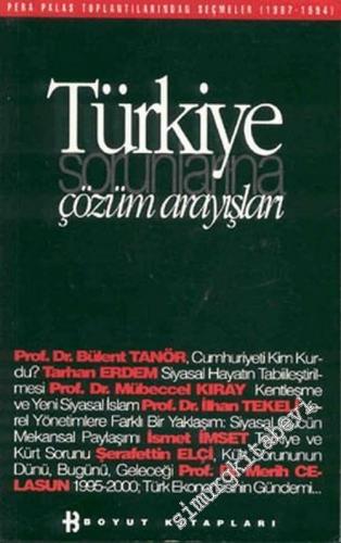 Türkiye Sorunlarına Çözüm Arayışları: Pera Palas Toplantılarından Seçmeler (1987 - 1994) -