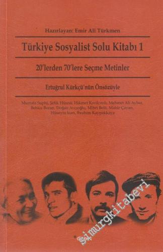 Türkiye Sosyalist Solu Kitabı 1: 20'lerden 70'lere Seçme Metinler