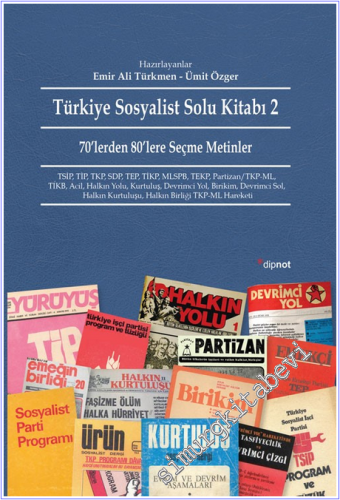 Türkiye Sosyalist Solu Kitabı 2: 70'lerden 80'lere Seçme Metinler