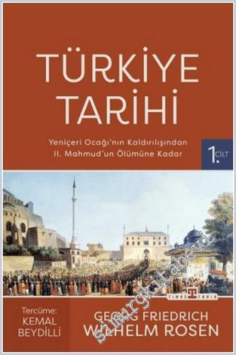 Türkiye Tarihi 1. Cilt - Yeniçeri Ocağı'nın Kaldırılışından II. Mahmud'un Ölümüne Kadar CİLTLİ -        2026