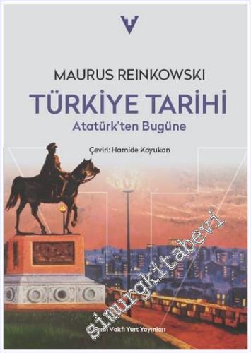 Türkiye Tarihi Atatürk'ten Bugüne -        2024