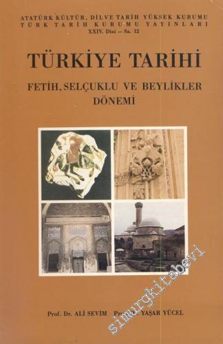 Türkiye Tarihi: Fetih Selçuklu ve Beylikler Dönemi -        1989