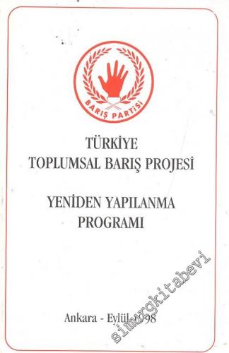 Türkiye Toplumsal Barış Projesi Yeniden Yapılanma Programı -        1998