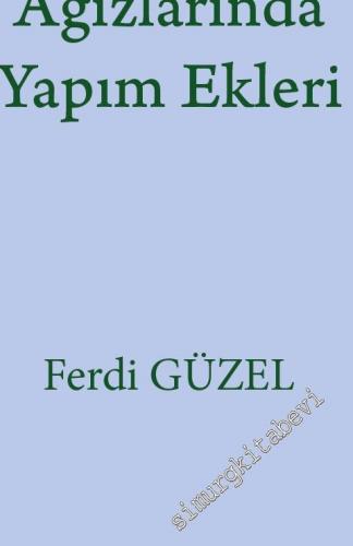 Türkiye Türkçesi Ağızlarında Yapım Ekleri -