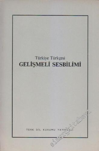 Türkiye Türkçesi Gelişmeli Sesbilimi -