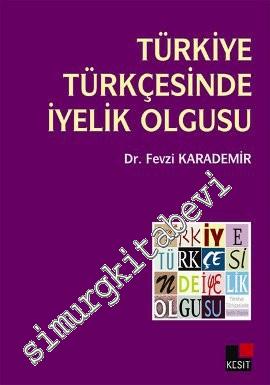 Türkiye Türkçesinde İyelik Olgusu -