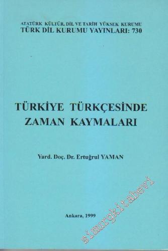Türkiye Türkçesinde Zaman Kaymaları -        1999