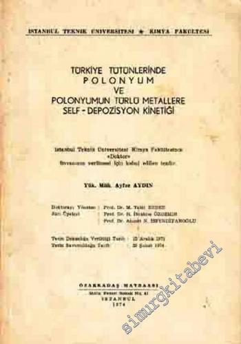 Türkiye Tütünlerinde Polonyum ve Polonyumun Türlü Metallere Self - Dep