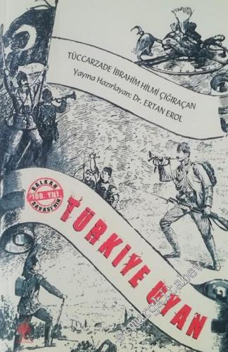 Türkiye Uyan : Balkan Savaşı'nın 100. Yılı