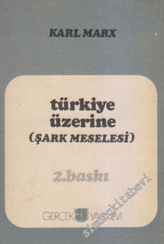 Türkiye Üzerine (Şark Meselesi) -