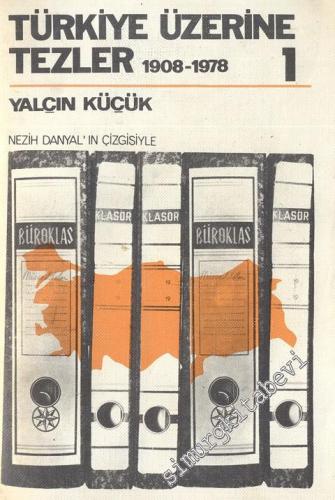 Türkiye Üzerine Tezler 1908 - 1978, 1. Kitap -        1985