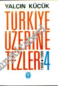 Türkiye Üzerine Tezler 1908 - 1998, 4. Kitap -        1990