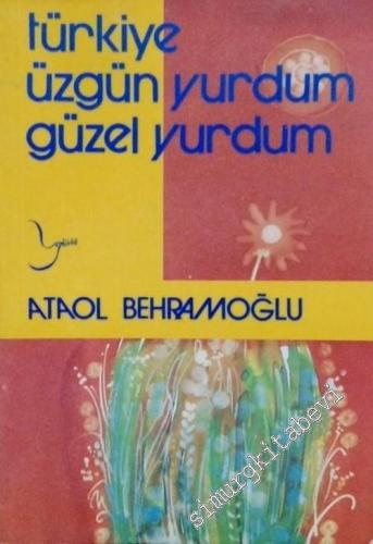 Türkiye, Üzgün Yurdum, Güzel Yurdum -        1985