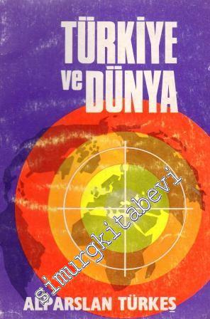 Türkiye ve Dünya -