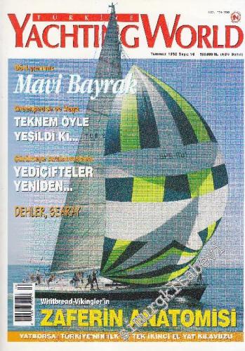 Türkiye Yachting World Dergisi - Sayı: 10 1 Temmuz