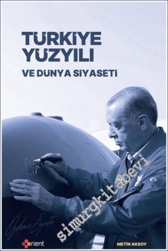 Türkiye Yüzyılı ve Dünya Siyaseti- 2024