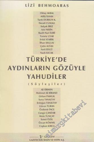 Türkiye'de Aydınların Gözüyle Yahudiler - Söyleşiler