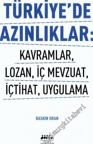 Türkiye'de Azınlıklar: Kavramlar Lozan İç Mevzuat İçtihat Uygulama -        2006