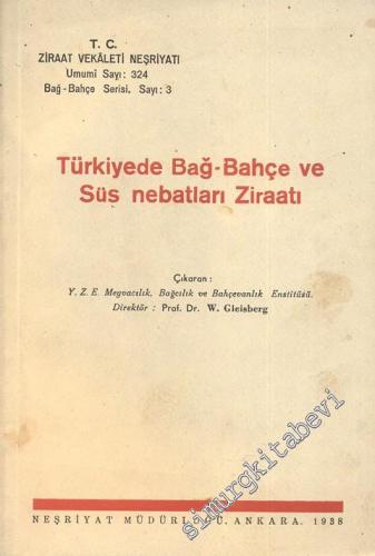 Türkiyede Bağ - Bahçe ve Süs Nebatları Ziraati -