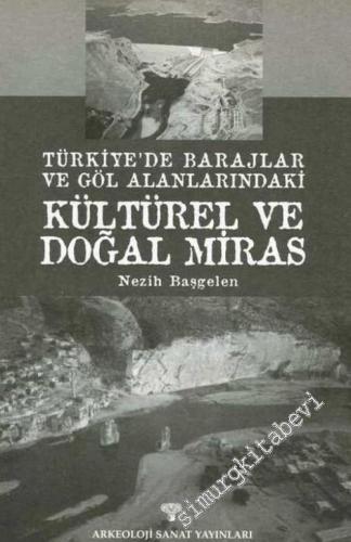 Türkiye'de Barajlar ve Göl Alanlarındaki Kültürel ve Doğal Miras -        2001