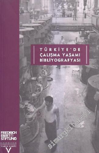 Türkiye'de Çalışma Yaşamı Bibliyografyası -        2000