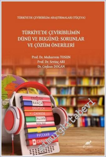 Türkiye'de Çeviribilimin Dünü ve Bugünü : Sorunlar ve Çözüm Önerileri -        2025
