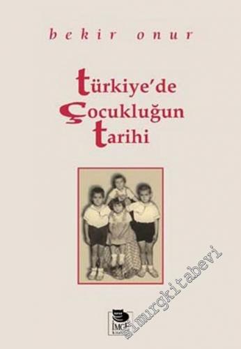 Türkiye'de Çocukluğun Tarihi -