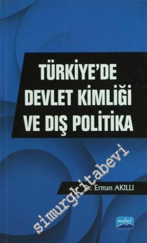 Türkiye'de Devlet Kimliği ve Dış Politika -