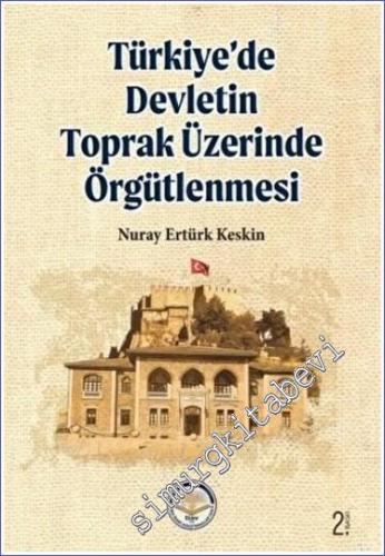 Türkiye'de Devletin Toprak Üzerinde Örgütlenmesi - 2022