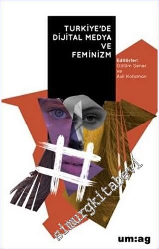 Türkiye'de Dijital Medya ve Feminizm - 2023