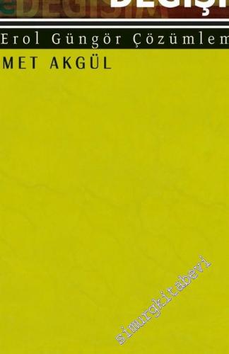 Türkiye'de Din ve Değişim: Bir Erol Güngör Çözümlemesi -        2002