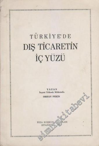 Türkiye'de Dış Ticaretin İç Yüzü