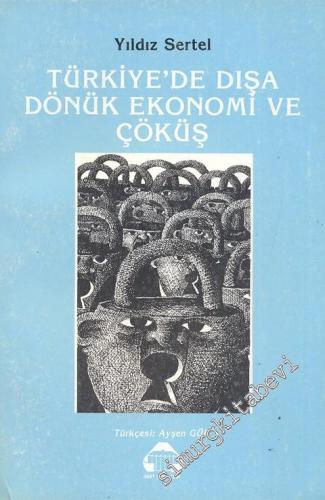 Türkiye'de Dışa Dönük Ekonomi ve Çöküş -        1988