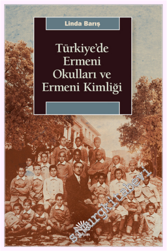 Türkiye'de Ermeni Okulları ve Ermeni Kimliği -