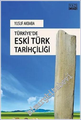 Türkiye'de Eski Türk Tarihçiliği - 2018