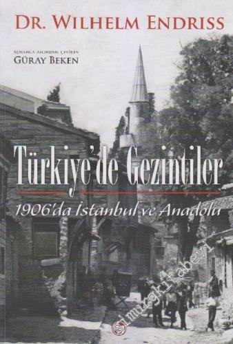 Türkiye'de Gezintiler: 1906'da İstanbul ve Anadolu