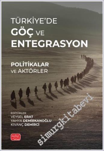 Türkiye'de Göç ve Entegrasyon: Politikalar ve Aktörler -        2024