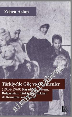 Türkiye'de Göç ve Göçmenler (1914 - 1960) Karadeniz - Batum - Bulgaris