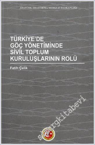 Türkiye'de Göç Yönetiminde Sivil Toplum Kuruluşlarının Rolü - 2025