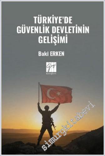 Türkiye'de Güvenlik Devletinin Gelişimi - 2025