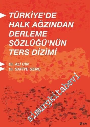 Türkiye'de Halk Ağzından Derleme Sözlüğü'nün Ters Dizimi