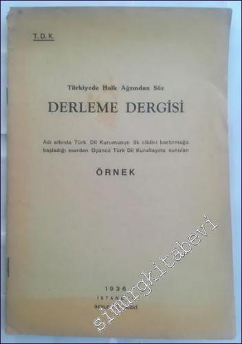 Türkiyede Halk Ağzından Söz Derleme Dergisi - Örnek -        1936