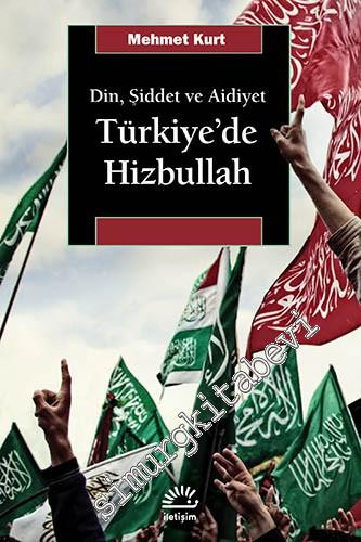 Türkiye'de Hizbullah: Din, Şiddet ve Aidiyet